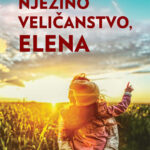 Njezino veličanstvo, Elena