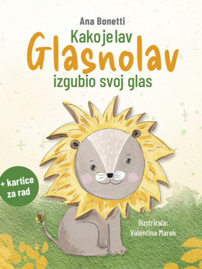 Kako je lav Glasnolav izgubio svoj glas